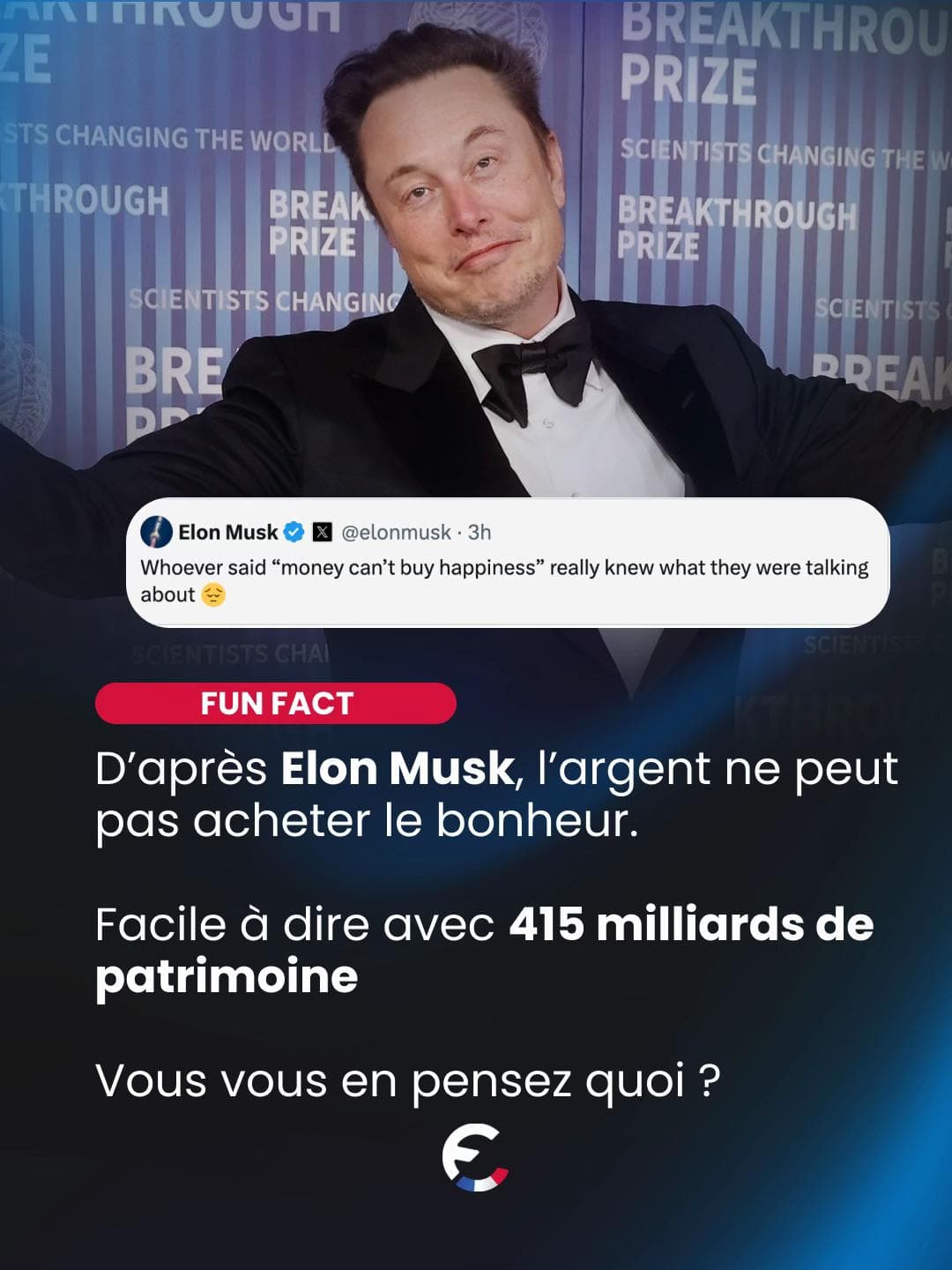 C’est littéralement ce qui est écrit. Et ça vient de Elon Musk. Le me...