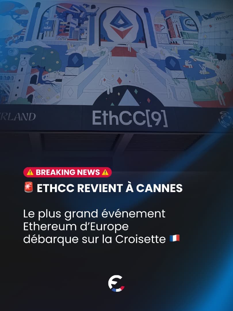 L’Ethereum Community Conference fait son grand retour à Cannes pour u...