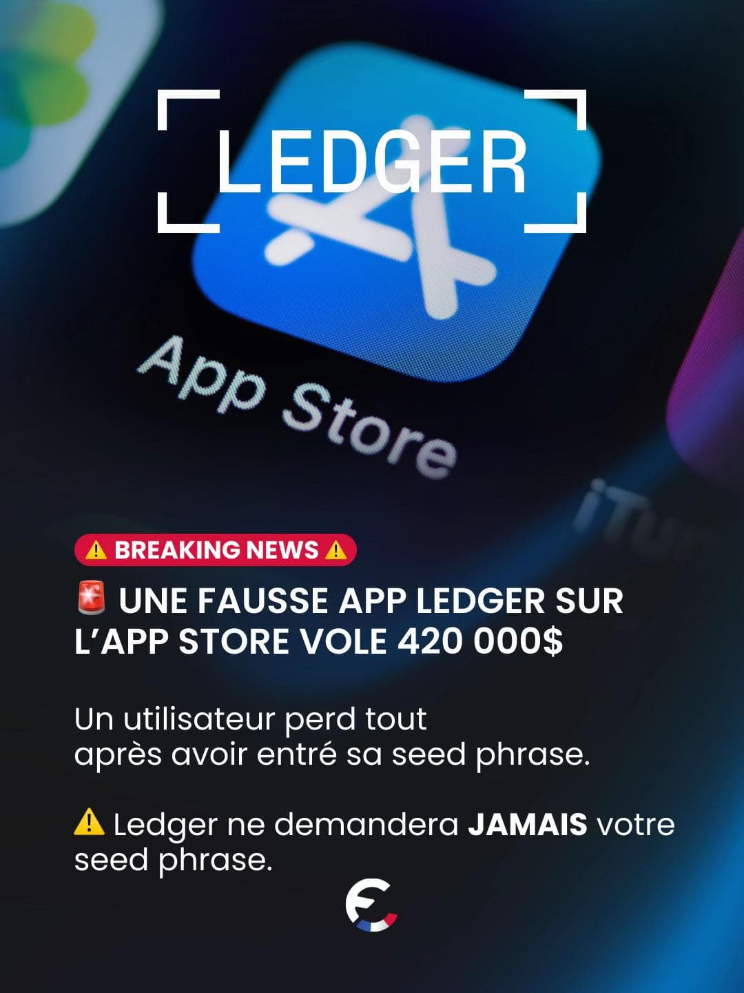 Une fausse application Ledger disponible sur l’App Store a coûté envi...