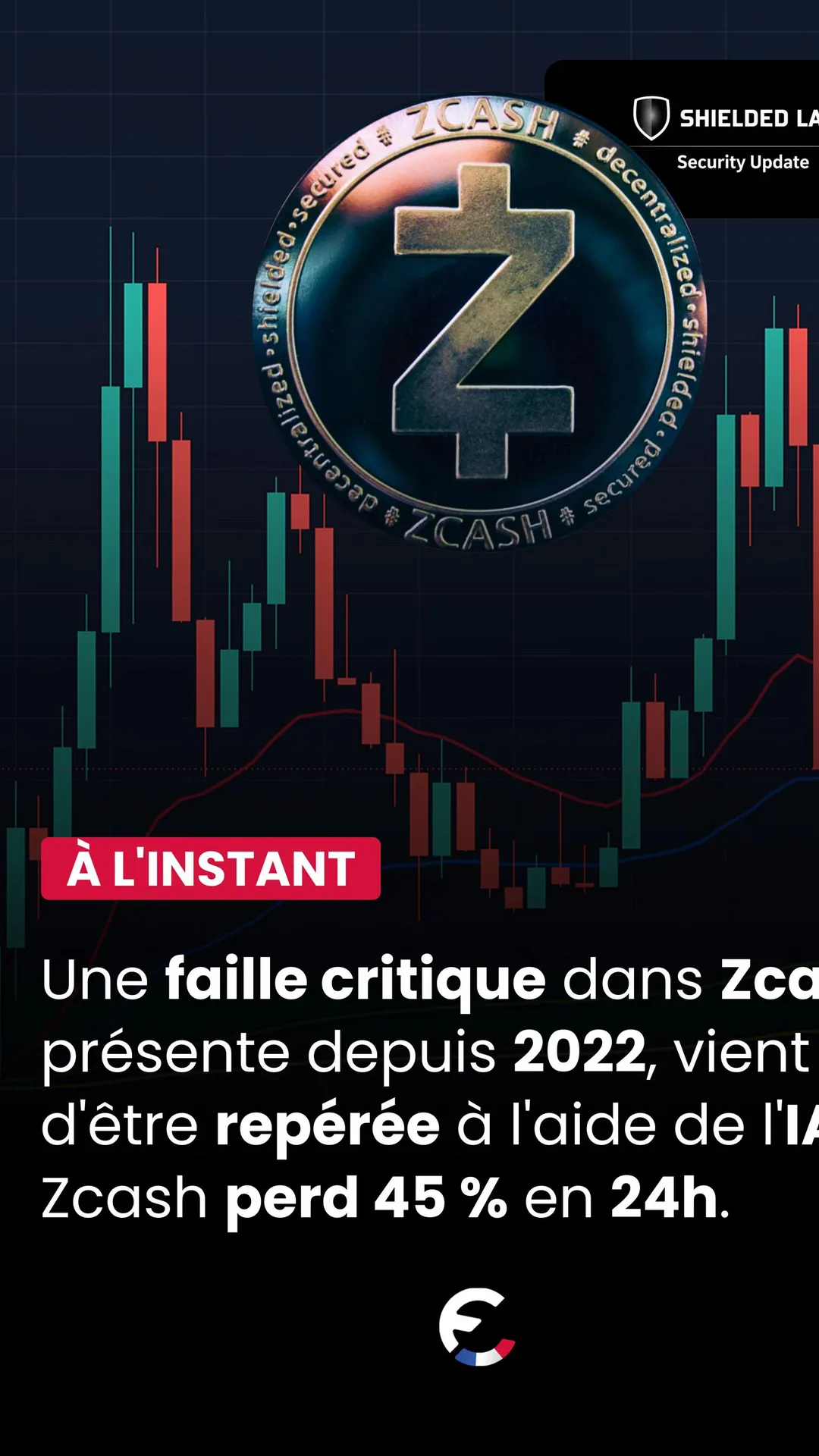 Une faille critique dans Zcash, présente depuis 2022, vient d'être repérée à